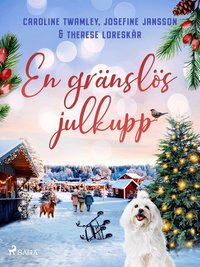 Omslaget till En gränslös julkupp av Caroline Twamley, Josefine Jansson och Therese Loreskär