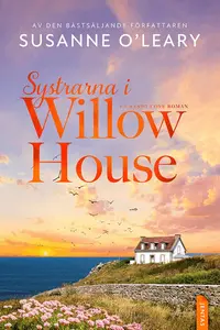 Omslaget till Systrarna i Willow House av Susanne O'Leary