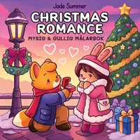 Omslaget till Christmas Romance : Mysig och gullig Cozy Coloring målarbok från Jade Summer av Jade Summer