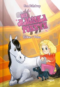 Omslaget till Den magiska ponnyn. Cirkus i Polen av Lise Bidstrup