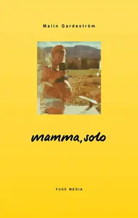 Omslaget till Mamma, Solo av Malin Gardeström