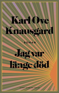 Omslaget till Jag var länge död av Karl Ove Knausgård