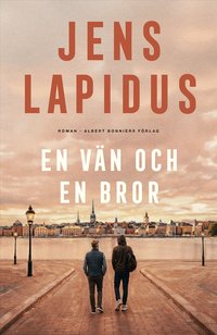 Omslaget till En vän och en bror av Jens Lapidus