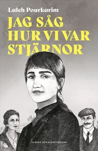 Omslaget till Jag såg hur vi var stjärnor av Laleh Pourkarim