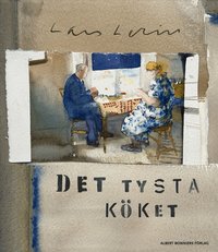Omslaget till Det tysta köket av Lars Lerin