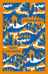 Omslaget till Utrensning av Sofi Oksanen