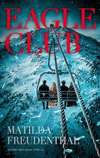 Omslaget till Eagle Club av Matilda Freudenthal