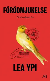Omslaget till Förödmjukelse : ett återskapat liv av Lea Ypi