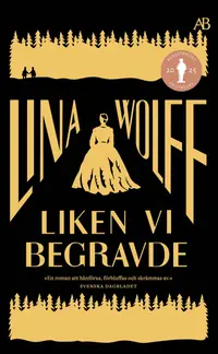 Omslaget till Liken vi begravde av Lina Wolff