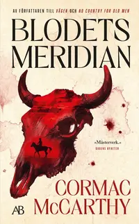 Omslaget till Blodets meridian av Cormac McCarthy