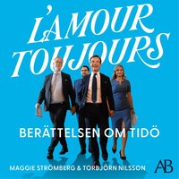 Omslaget till L’amour toujours : Berättelsen om Tidö av Maggie Strömberg och Torbjörn Nilsson
