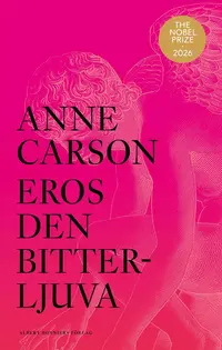 Omslaget till Eros den bitterljuva av Anne Carson