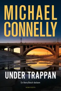Omslaget till Under trappan av Michael Connelly
