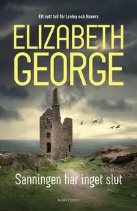 Omslaget till Sanningen har inget slut av Elizabeth George