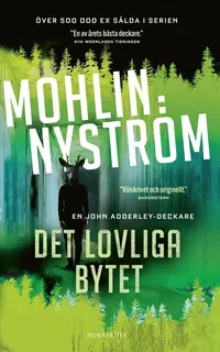 Omslaget till Det lovliga bytet av Peter Mohlin och Peter Nyström
