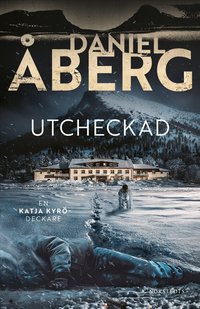 Omslaget till Utcheckad av Daniel Åberg