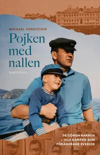 Omslaget till Pojken med nallen : de gömda barnen – och kampen som förändrade Sverige av Michael Verdicchio