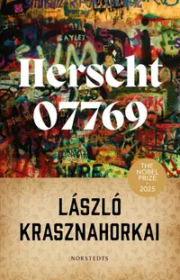 Omslaget till Herscht 07769 : Florian Herschts roman om Bach av László Krasznahorkai