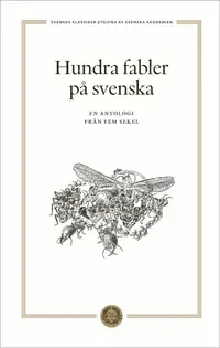Omslaget till Hundra fabler på svenska : En antologi från fem sekel av Erik Zillén