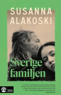 Omslaget till Sverigefamiljen av Susanna Alakoski