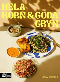Omslaget till Hela korn & goda gryn av Jenny Damberg