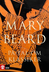 Omslaget till På tal om klassiker av Mary Beard
