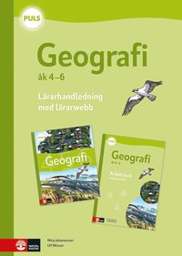 Omslaget till PULS Geografi 4-6 Lärarhandledning med lärarwebb, fjärde upplagan av Mirja Johannesson och Ulf Nilsson