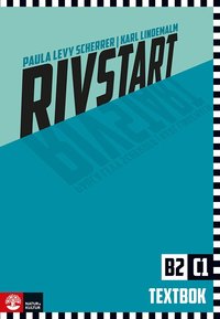 Omslaget till Rivstart B2/C1 Textbok, andra upplagan av Paula Levy Scherrer och Karl Lindemalm