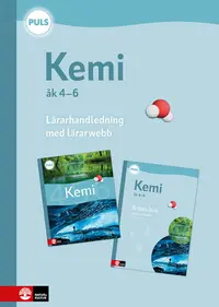 Omslaget till PULS Kemi 4-6 Lärarhandledning med lärarwebb, fjärde upplagan av Anders Thapper