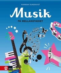 Omslaget till Musik på Mellanstadiet av Hannah Sundkvist