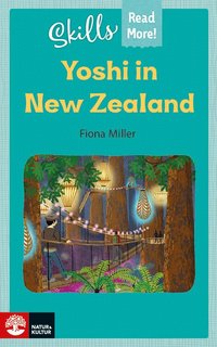 Omslaget till Skills Read More! Yoshi in New Zealand av Fiona Miller