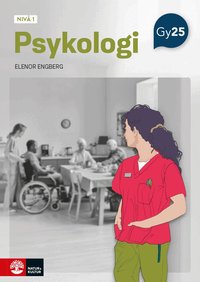 Omslaget till Psykologi nivå 1 : För vård- och omsorgsprogrammet av Elenor Engberg