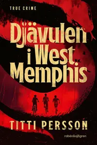 Omslaget till Djävulen i West Memphis av Titti Persson