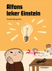 Omslaget till Alfons leker Einstein av Gunilla Bergström