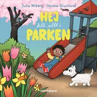 Omslaget till Hej till allt i parken av Julia Wiberg
