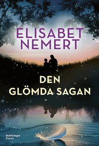 Omslaget till Den glömda sagan av Elisabet Nemert