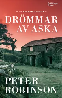 Omslaget till Drömmar av aska av Peter Robinson