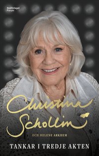Omslaget till Tankar i tredje akten av Christina Schollin och Helene Arkhem