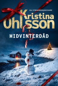 Omslaget till Midvinterdåd av Kristina Ohlsson
