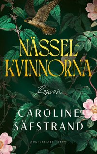 Omslaget till Nässelkvinnorna av Caroline Säfstrand