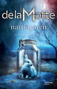 Omslaget till Nattjägaren av Anders de la Motte