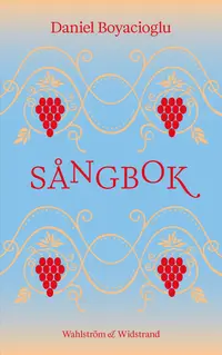Omslaget till Sångbok av Daniel Boyacioglu