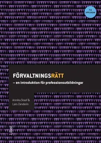 Omslaget till Förvaltningsrätt : en introduktion för professionsutbildningar av Annika Staaf och Lars Zanderin