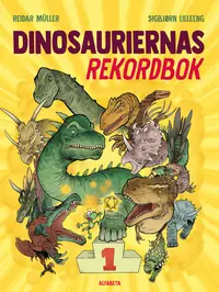 Omslaget till Dinosauriernas rekordbok av Reidar Müller och Sigbjørn Lilleeng