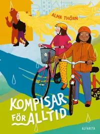 Omslaget till Kompisar för alltid av Alma Thörn