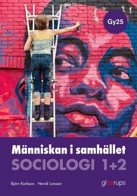 Omslaget till Människan i samhället, sociologi 1–2, bok, Gy25 av Henrik Larsson och Björn Karlsson
