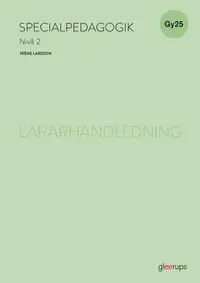 Omslaget till Specialpedagogik 2, lärarhandledning, Gy25 av Iréne Larsson