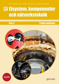 Omslaget till PbT Elsystem, komponenter och nätverksteknik, faktabok, Gy25 av Anders Ohlsson, Sven Larsson och Emil Andersson