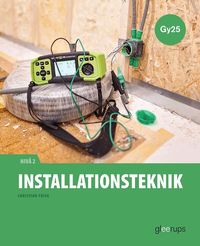 Omslaget till Installationsteknik 2, faktabok, Gy25 av Christian Frisk