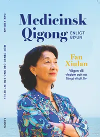 Omslaget till Medicinsk qigong enligt Biyun av Fan Xiulan